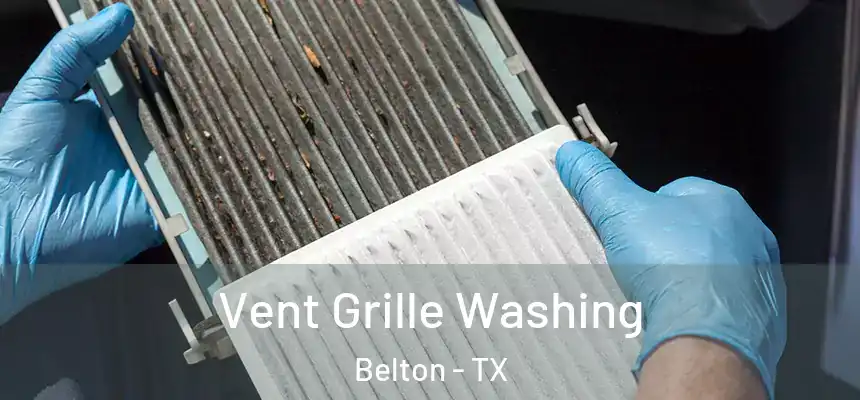 Vent Grille Washing Belton - TX